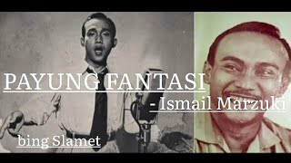 LAGU PAYUNG FANTASI - Ismail Marzuki ft.BING SLAMET 1965