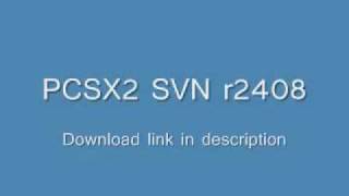PCSX2 SVN r2408 **Plugins Included** Download