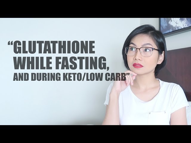 Glutathione While Intermittent Fasting | Effects on Keto and Low Carb Diet  - YouTube