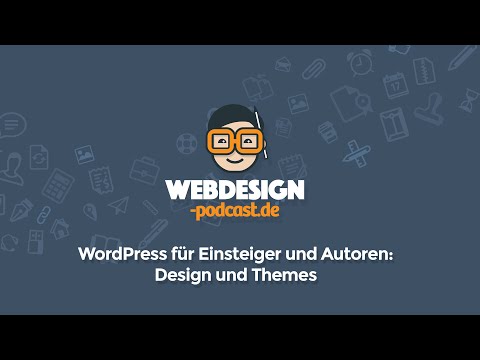 WordPress für Einsteiger und Autoren: Design und Themes