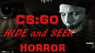 CSGO - Hide and Seek Horror