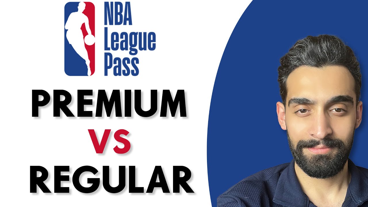 NBA League Pass Premium vs Regular: Which One Is Better?