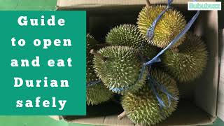 Quick simple guide to open and eat durian safely at home | 如何开榴梿