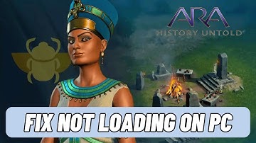 Fix Ara: History Untold Stuck on Loading Screen | Fix Ara: History Untold Not Loading Error On PC