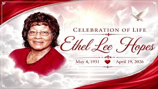 Celebration of life for Sister Ethel Lee Hopes (WE Do Not Own The Rights