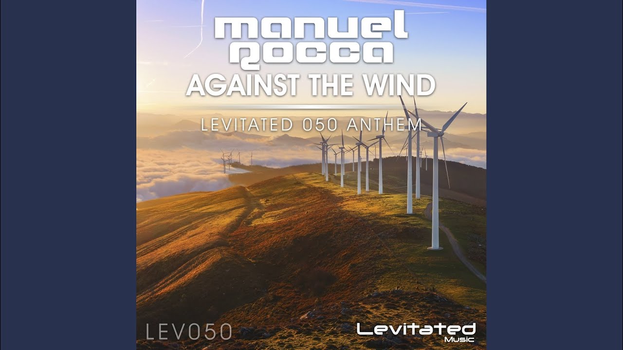 Against The Wind (LEV050 Anthem)