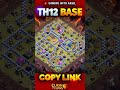 🔥 BEST TH12 WAR BASE 2025! Unbeatable Layout for Anti 3-Star Defense! #th12warbase