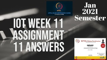 NPTEL IOT Week 11 Assignment 11 Answers || Internet Of Things Quiz 11 Solution || Jan 2021 Semester