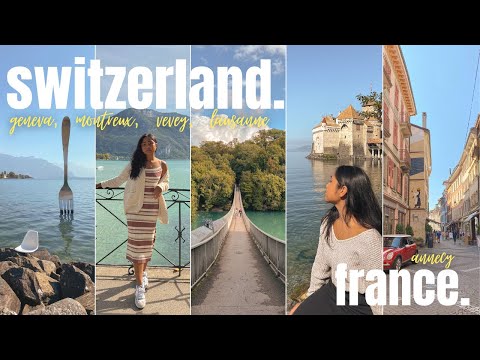 switzerland vlog | exploring geneva, montreux, vevey, lausanne, and annecy, france in 4 days | pt 3