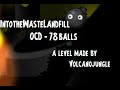 IntoTheWasteLandFill - OCD - 78 balls