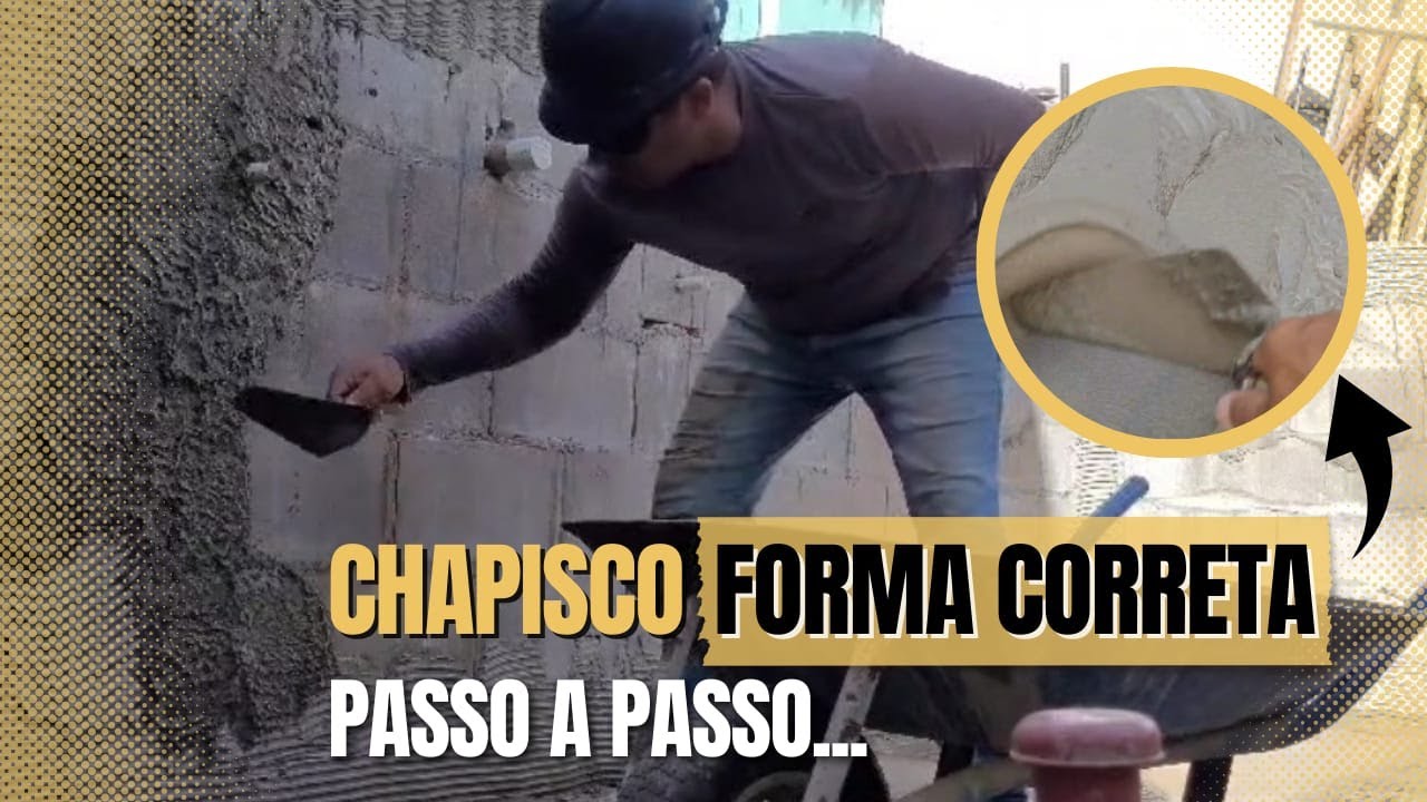 COMO FAZER um Ótimo CHAPISCO de QUALIDADE e da FORMA CORRETA ...