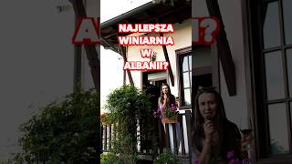 🍷 Albańskie WINO nas zaskoczyło!