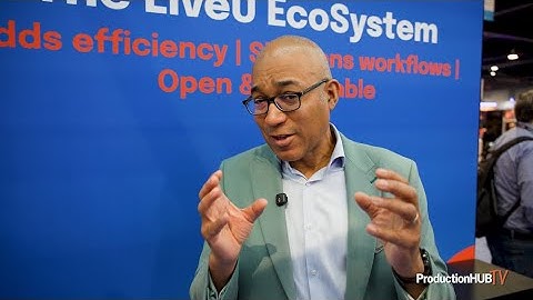 LiveU Redefines News Production with New Automated Story-Centric Workflows at NAB 2025