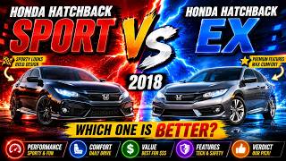 Honda Hatchback Sport  Vs Honda Hatchback EX 2018 which is better?