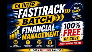 FREE CA Inter Financial Management Fasttrack Batch 🚀 Sept 2026