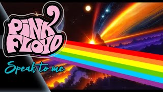 Pink Floyd - Speak to Me 4K