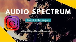 Cara Membuat Spectrum Musik Di android - Update Instagram Keren  - Durasi: 16:03. 