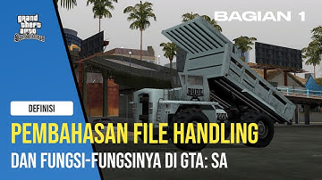 Penjelasan File Handling GTA: SA dan Fungsi-fungsinya (Bagian 1)