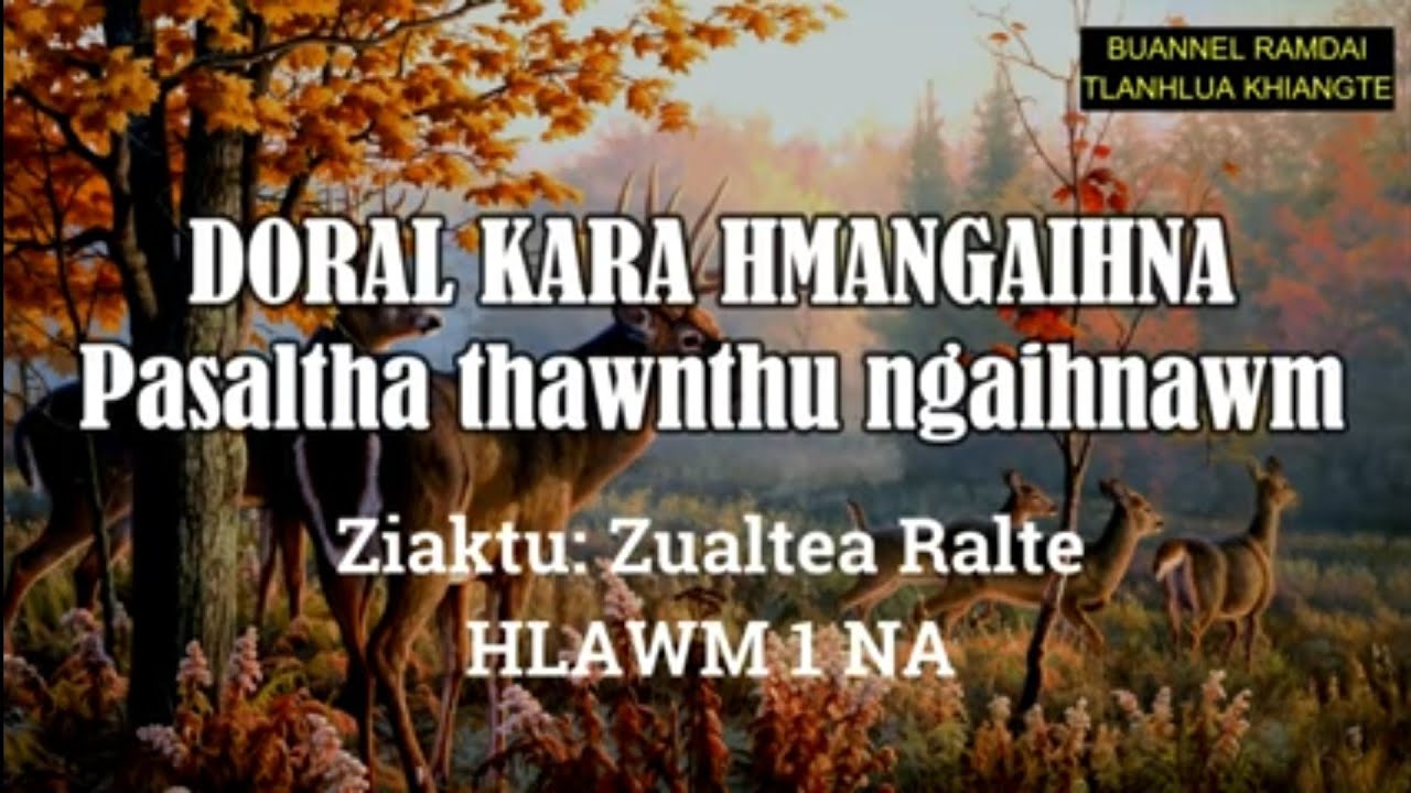 DORAL KARA HMANGAIHNA (Hlawm 1) Zualtea Ralte