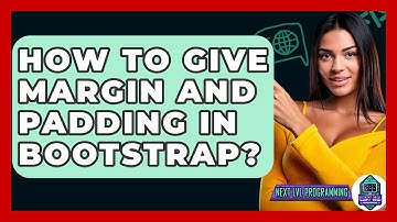 How To Give Margin And Padding In Bootstrap? - Next LVL Programming
