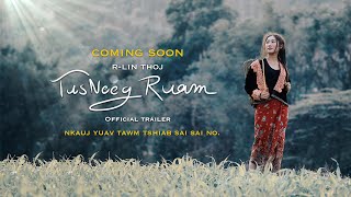 Video thumbnail of "Tus Neeg Ruam -  R-Lin Thoj  | New Song | Official Trailer | Nkauj Yuav Tawm  Tshiab 2023  #น้องหลิน"