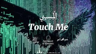 Architect of Absence - Touch Me