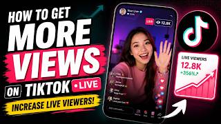 How To Get More Views On TikTok Live | Increase TikTok Live Viewers