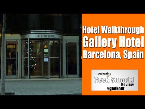 Hotel Walkthrough - Gallery Hotel, Barcelona Spain