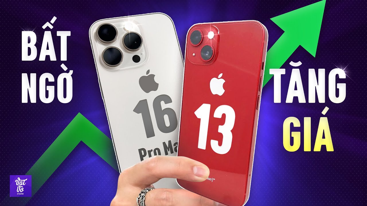 iPhone 16 Pro Max Và iPhone 13 Có Biến Gì Mà Bất Ngờ Tăng Tới 5 Triệu?
