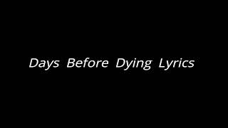 Killstation - Days Before Dying (Lyrics)