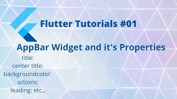 Flutter Tutorial - AppBar Widget and its Properties || What are the Properties in AppBar Widget ?