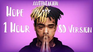 XXXTENTACION - Hope [8D AUDIO] 🎧 1 Hour Version 🎧