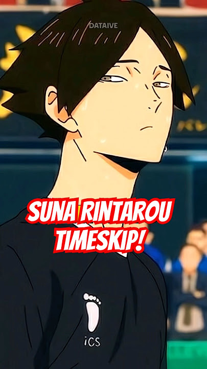 Suna Rintarou’s CRAZY Timeskip Evolution! #sunarintarou #haikyuutimeskip #suna