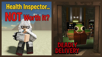 Deadly Delivery Roblox: Health Inspector Class Full Guide & Is It Worth Buying?. #deadlydelivery
