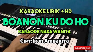 BOANON KU DO HO - KARAOKE LAGU BATAK || NADA WANITA