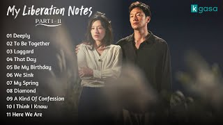 [Full Part 1 - 11] My Liberation Notes OST | 나의 해방일지 OST   Instrumental