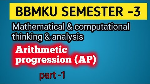 Mathematical & computational thinking and Analysis ||  AP  || UG Semester-3 || BBMKU