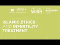 Fp7  islamic ethics and infertility treatment english