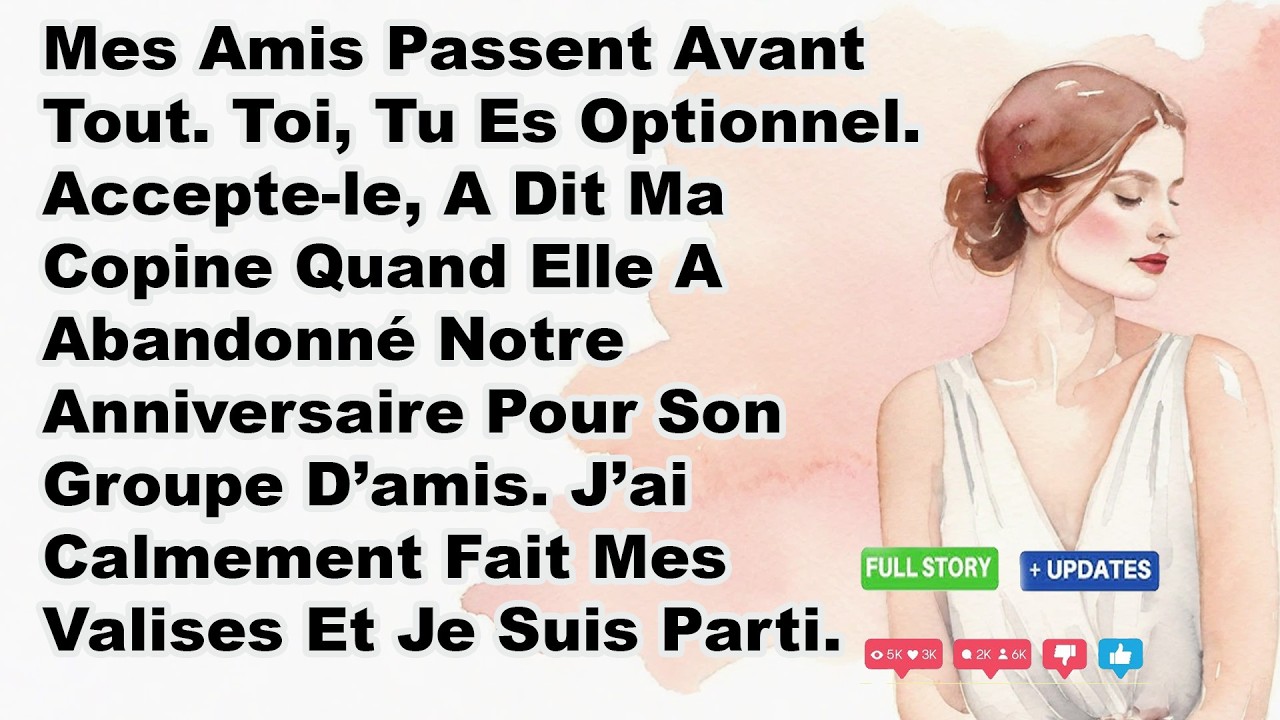 Mes Amis Passent Avant Tout. Toi, Tu Es Optionnel. Accepte-le, A Dit Ma Copine Quand Elle A...
