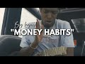 Big Legend - "Money Habits"
