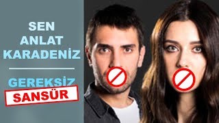 Sen Anlat Karadeniz Gereksiz Sansür - Komik Montaj