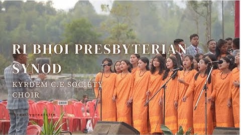 Ri BHOI PRESBYTERIAN SYNOD {{ SYNOD BA LAH LONG HA KA BALANG PRESBYTERIAN KYRDEM}} KYRDEM CE SOCIETY