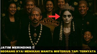 Jatim Merinding  Seorang Kyai Menikahi Gadis Cantik Misterius Tapi Ternyata Bukan Manusia