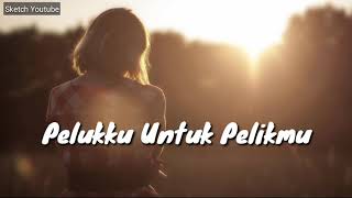 PELUKKU UNTUK PELIKMU - FIERSA BESARI  |  MICHELA THEA COVER [ LIRIK VIDEO🎶]