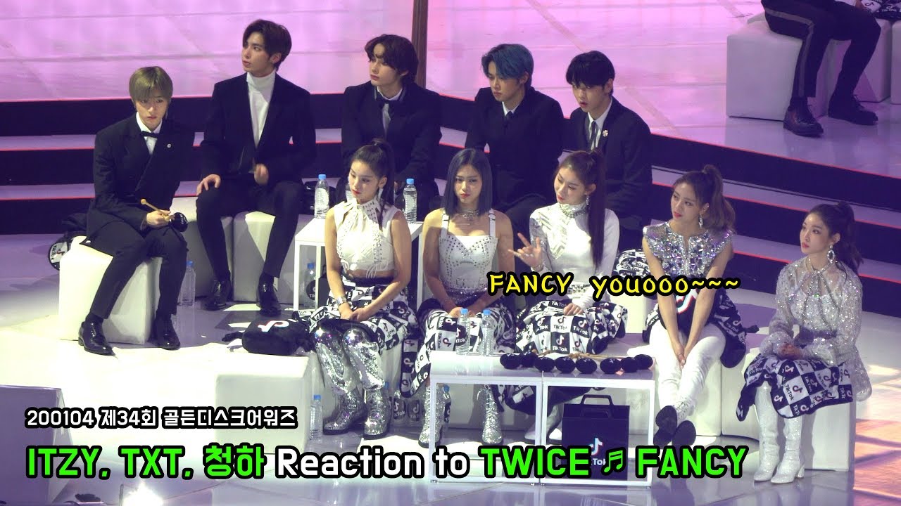200104  ITZY, TXT, 청하 Reaction to TWICE ♬ FANCY @제34회 골든디스크어워즈 4K 직캠 ~ by무명