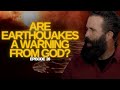 Are Earthquakes a Warning from God? | Watchmans Journal Ep. 26 #endtimes