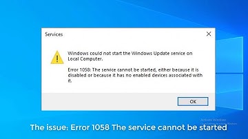 How To Fix Error 1058 The service cannot be started in Windows 10