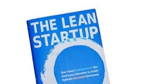 The Lean Startup: Build, Measure, Learn!