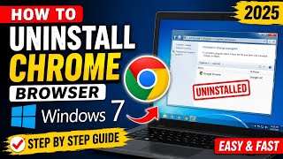 How to Uninstall Chrome Browser in Windows 7 (2025) | Easy Step by Step Guide