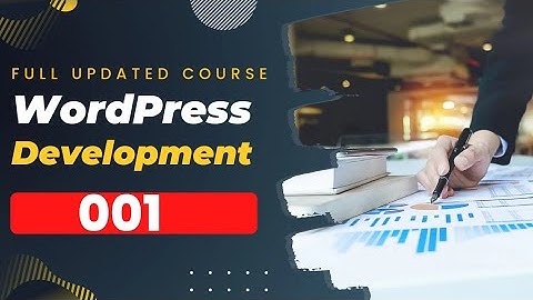 1. Lets Get Started | Wordpress Development Full Course | Must Watch Video